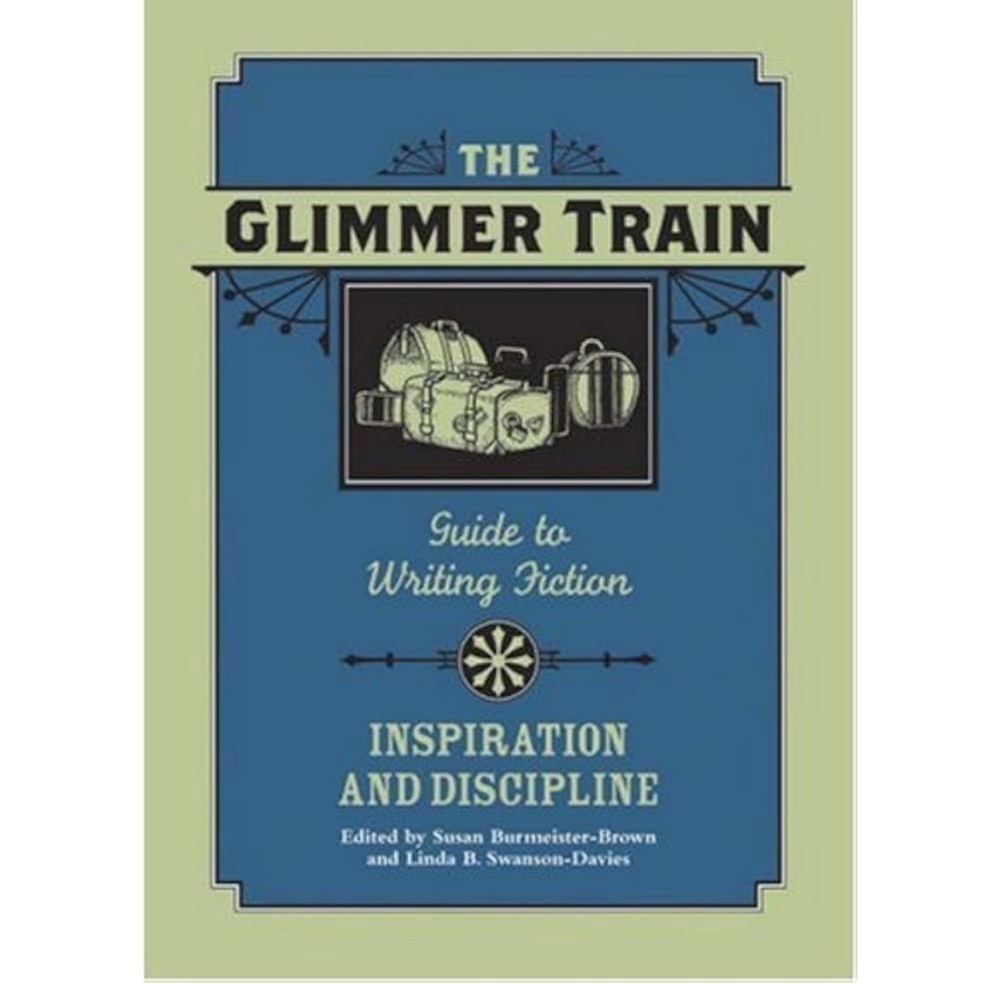 Glimmer Train Guide to Writing Fiction,Vol. Inspiration and Discipline hardcover - Picture 1 of 1